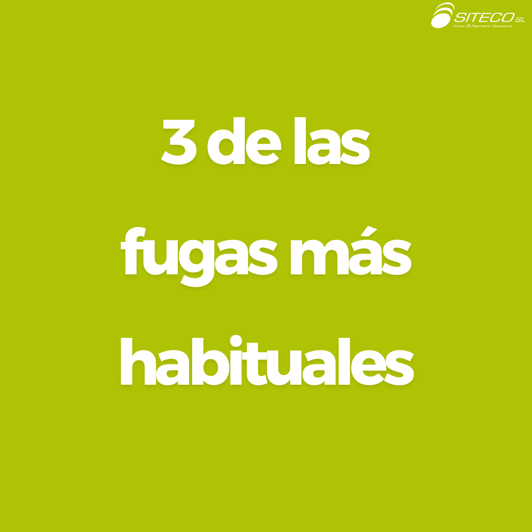 3 de las fugas más habituales